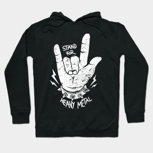 Stand For Heavy Metal Hoodie